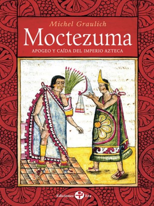 Title details for Moctezuma by Michel Graulich - Available